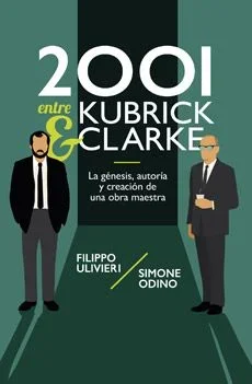 2001 entre Kubrick y Clarke (SIN COLECCION)