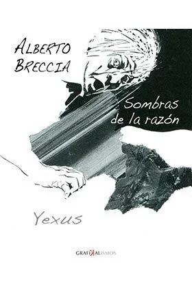 Alberto Breccia: Sombras de la razón: 9 (GRAFIKALISMOS)
