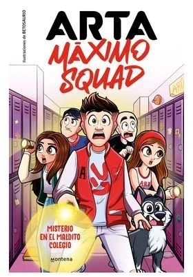 Arta Máximo Squad 1 – Misterio en el maldito colegio (Lo más visto)