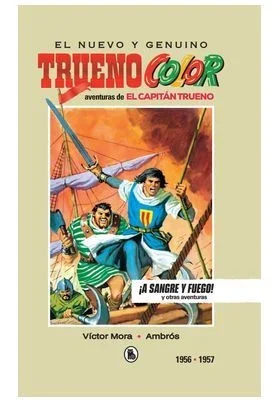 Capitan trueno 1956-1957 ¡a sangre y fuego! (bruguera – sd)