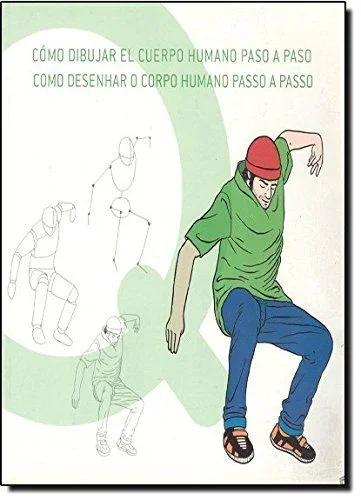 Cómo dibujar el cuerpo humano paso a paso = Como desehnhar o corpo humano passo a passo