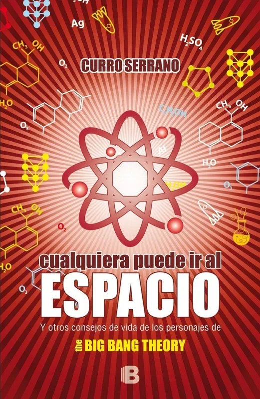 Cualquiera puede ir al espacio (Ediciones B)