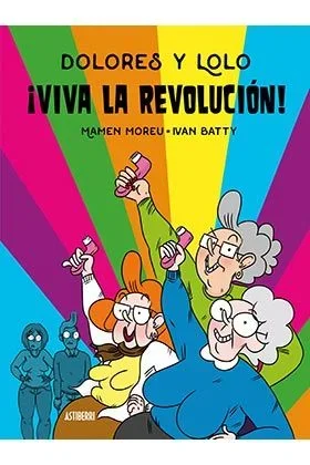 Dolores y Lolo 2. ¡Viva la revolución! (Kili Kili)
