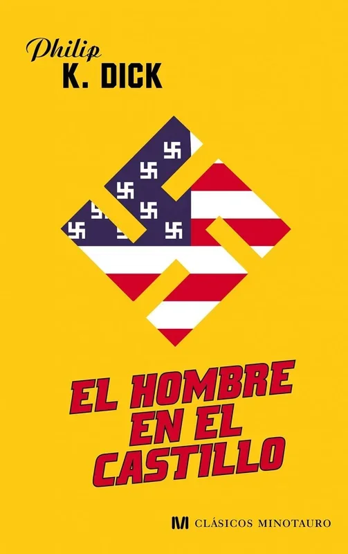 El hombre en el castillo (Clásicos Minotauro)