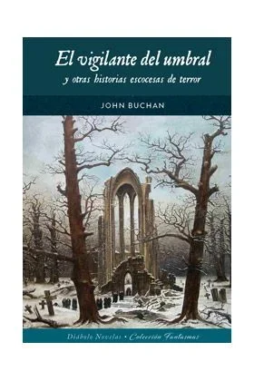 El Vigilante Del Umbral Y Otras Historias Escocesas De Terror (FANTASMAS)