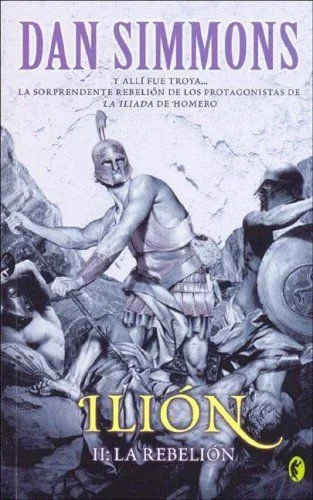 ILION II. LA REBELION: PARTE DE OBRA COMPLETA. VOL. 2: 00000 (BYBLOS)