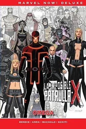 La Patrulla-X de Brian Michael Bendis 7. Omega
