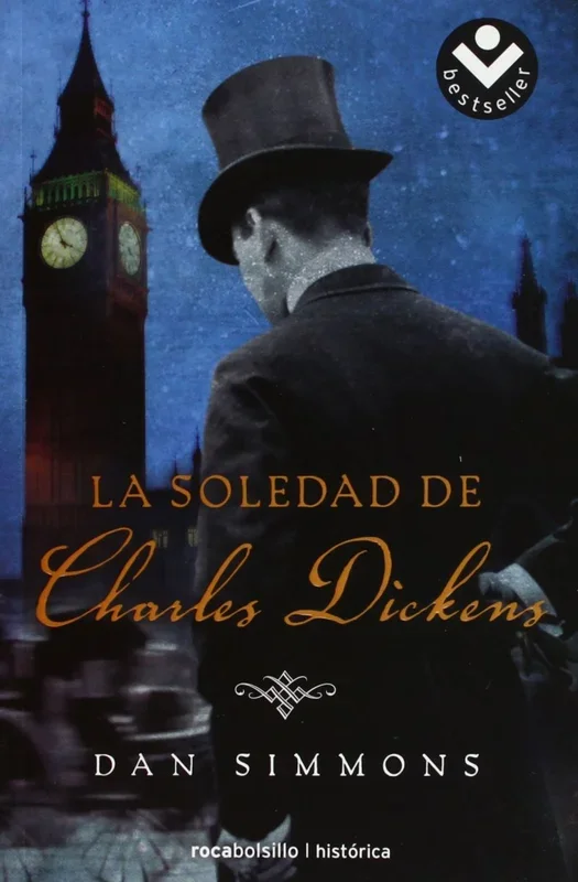 La soledad de Charles Dickens (Bestseller (roca))
