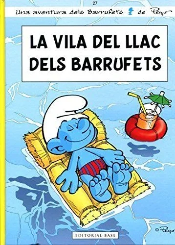 La Villa Del Llac Dels Barrufets: 27 (Les aventures dels Barrufets)