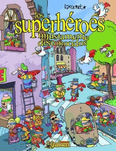 LOS SUPERHÉROES INJUSTAMENTE DESCONOCIDOS (Chaboute (kraken))