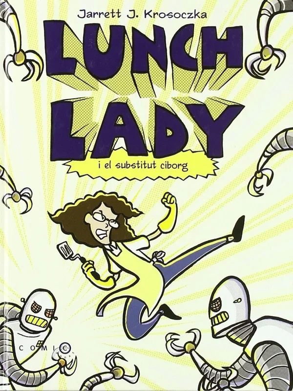 Lunch lady i el substitut ciborg (Comic Books)