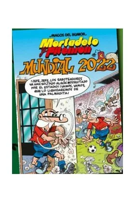 Mortadelo y Filemón. Mundial 2022 (Magos del Humor 217) (Bruguera Clásica)