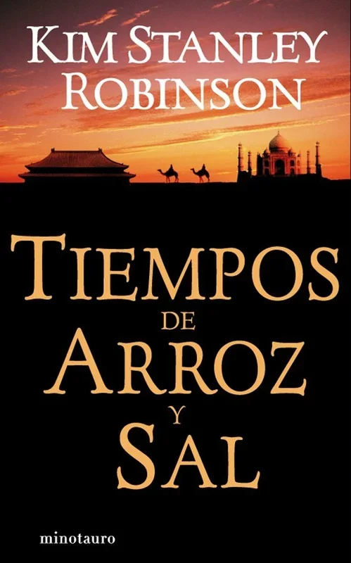 Tiempos de arroz y sal: 1 (Biblioteca Kim Stanley Robinson)