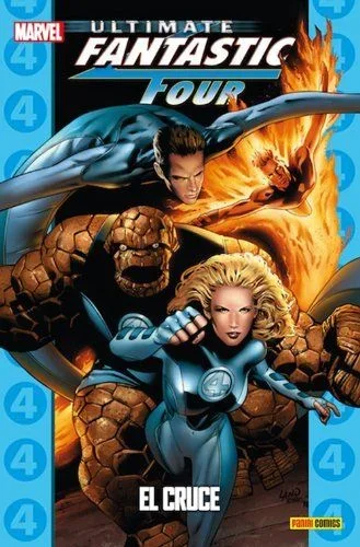 Ultimate Fantastic Four 04. El Cruce (Coleccionable Ultimate 26)